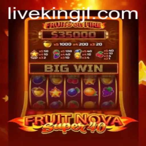 Exploring FruitNovaSuper40: A Thrilling Journey into the World of Slots